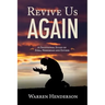 Revive Us Again - A Devotional Study of Ezra, Nehemiah and Esther