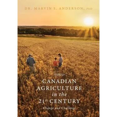 Canadian Agriculture in the 21st Century: Change and Challenge