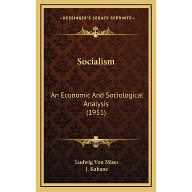 Socialism: An Economic And Sociological Analysis (1951)