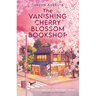 The Vanishing Cherry Blossom Bookshop