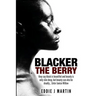 Blacker the Berry: They say black is beautiful and beauty is only skin deep, but beauty can also be deadly... Enter Janice Willow