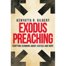 Exodus Preaching: Crafting Sermons about Justice and Hope