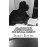 Organization, Understanding, and Social Anxiety: A Brief Philosophy of Research