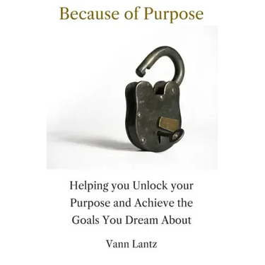 Because of Purpose