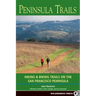 Peninsula Trails: Hiking and Biking Trails on the San Francisco Peninsula