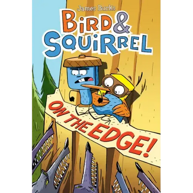 Bird & Squirrel on the Edge!: A Graphic Novel (Bird & Squirrel #3)