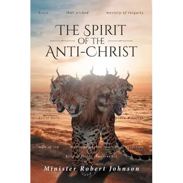 The Spirit of the Anti-Christ