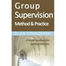 Group Supervision Method and Practice: A Small Handbook for Spiritual Directors