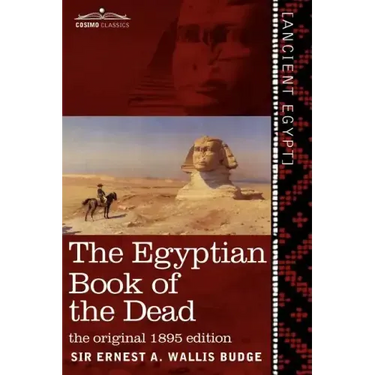 The Egyptian Book of the Dead: The Papyrus of Ani in the British Museum; The Egyptian Text with Interlinear Transliteration and Translation, a Runnin