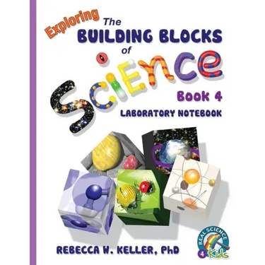 Exploring the Building Blocks of Science Book 4 Laboratory Notebook