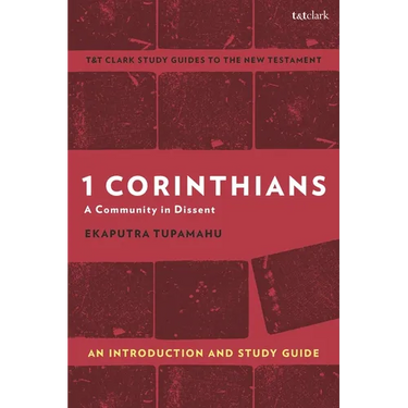 1 Corinthians: A Community in Dissent: An Introduction and Study Guide