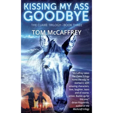 Kissing My Ass Goodbye