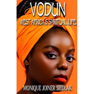 Vodun: West Africa's Spiritual Life