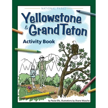 Yellowstone & Grand Teton Activity Book