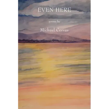 Even Here