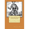 A General History of the Pyrates: Illustrated