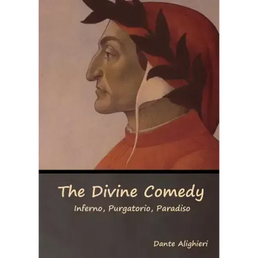 The Divine Comedy: Inferno, Purgatorio, Paradiso