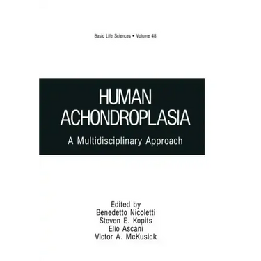 Human Achondroplasia: A Multidisciplinary Approach