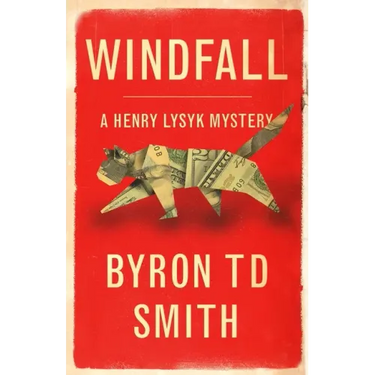 Windfall: A Henry Lysyk Mystery