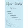 Stories for the Seasons: 24 Tales of -- Courage Sacrifice Compassion Redemption Resurrection