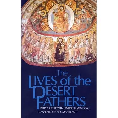 Lives of the Desert Fathers: The Historia Monachorum in Aegypto