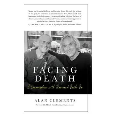 Facing Death: A Conversation with Reverend Bodhi Be