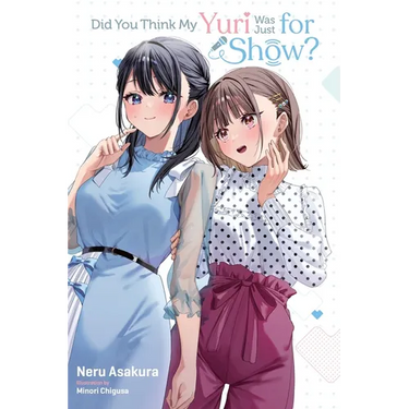 Did You Think My Yuri Was Just for Show?
