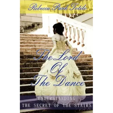 The Lord of the Dance: Understanding the Secret of the Stairs.