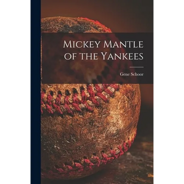 Mickey Mantle of the Yankees