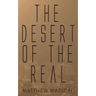 The Desert of the Real