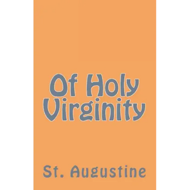 Of Holy Virginity