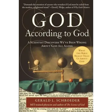 God According to God: A Scientist Discovers We've Been Wrong about God All Along