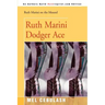 Ruth Marini, Dodger Ace