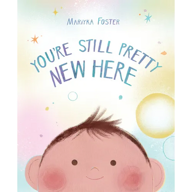 You're Still Pretty New Here