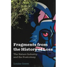 Fragments from the History of Loss: The Nature Industry and the Postcolony