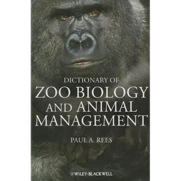 Dictionary of Zoo Biology and Animal Management