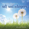 His voice speaks in soft soul whispers