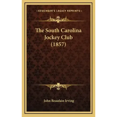 The South Carolina Jockey Club (1857)