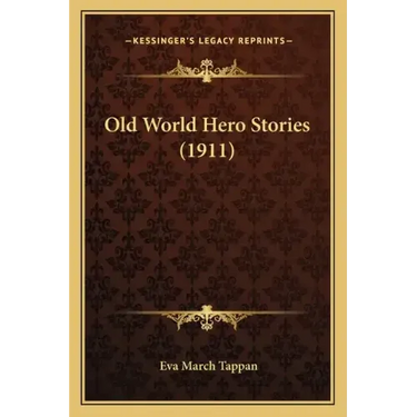 Old World Hero Stories (1911)