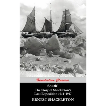 South! (Unabridged. with 97 original illustrations): The Story of Shackleton's Last Expedition 1914-1917