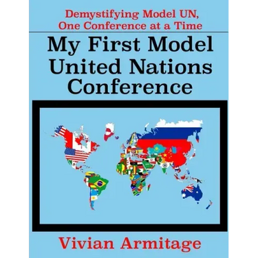 My First Model United Nations Conference: Demystifying Model UN, One Conference at a Time