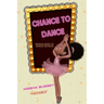 Chance to Dance: Keisha Goes to Dance School