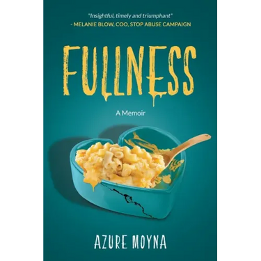 Fullness: A Memoir