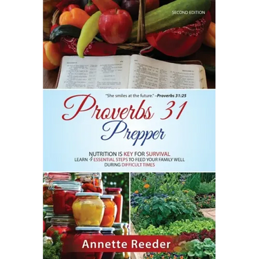Proverbs 31 Prepper 4 Essential Steps to Feed The Family Well During Uncertainty