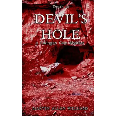 Death at Devil's Hole: A Cadogan Cain Mystery