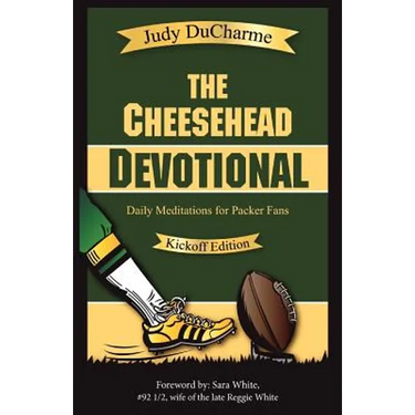 The Cheesehead Devotional: Daily Meditations for Packer Fans