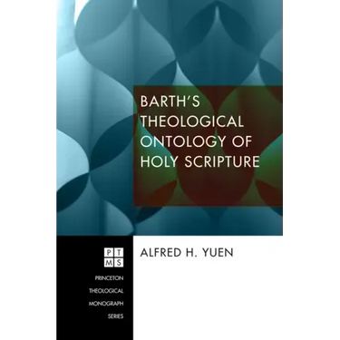 Barth's Theological Ontology of Holy Scripture