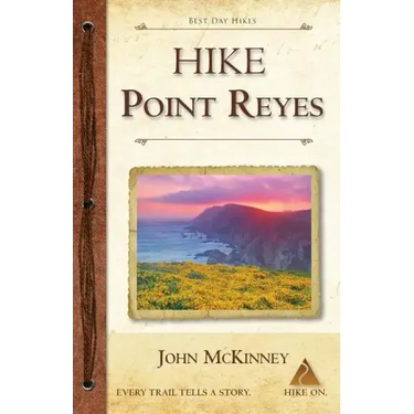Hike Point Reyes: Best Day Hikes in Point Reyes National Seashore