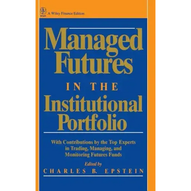 Managed Futures in the Institutional Portfolio
