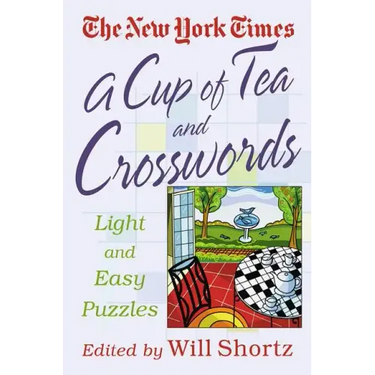 A Cup of Tea and Crosswords: 75 Light and Easy Puzzles